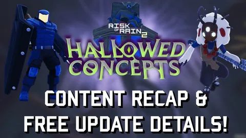RISK OF RAIN 2: Hallowed Concepts | What's NEW in DLC 4 | Content & Free Update Details!